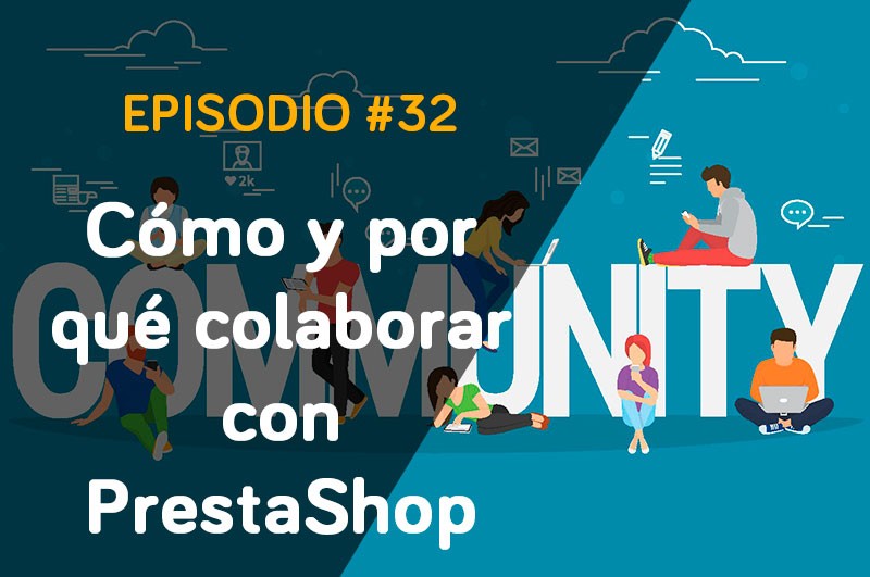 Cómo y por qué colaborar con PrestaShop