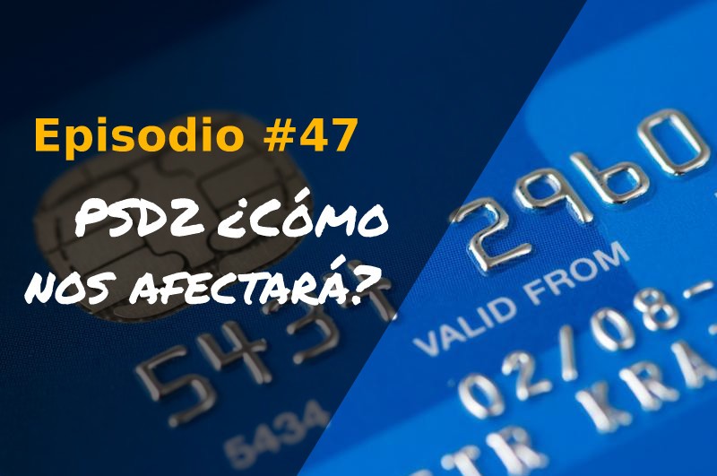 PSD2 ¿cómo nos afectará?